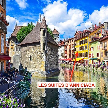 Les Suites D'Anniciaca - Hyper Centre Avec Vue Sur Le Chateau آنسي المظهر الخارجي الصورة